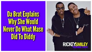 Da Brat Explains Why She Would Never Do What Mase Did To Diddy