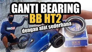 TUTORIAL GANTI BEARING BB HT2 | HOLLOWTECH 2 | HOW TO REPAIR HOLLOWTECH 2 BEARING | FOLDING BIKE