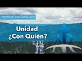 Unidad ¿Con Quién? - Hno. José David Luna - Septiembre 2019