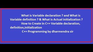 Class 4 || What is Variable declaration, Variable definition, actual initialization? ||
