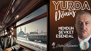 Yurda Dönüş | Memduh Şevket Esendal | Sesli Kitap Dinle