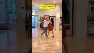 Three basic elements of ballroom dancing - tutorial for beginners
