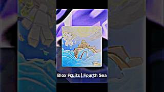 When did they add Fourth Sea in Blox Fruits? 💀🔥#bloxfruits #fyp #shorts #viralvideos