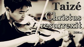 Taizé (30분) - Christus resurrexit  「Piano & Violin - 라파엘 듀오」