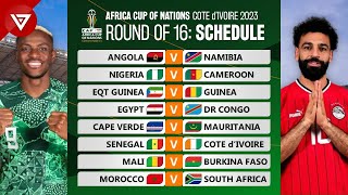🟢 Round of 16 Match Schedule Africa Cup of Nations 2023 2024 - Full Fixtures