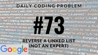 Daily Coding Problem - Problem 73 (Reverse a linked list)