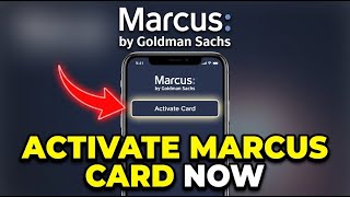 How to activate Marcus by Goldman Sachs credit card - Beginner Guide