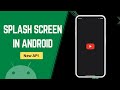 Splash Screen - Android Studio Tutorial | Latest 2026 API Method