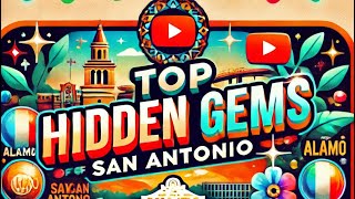 San Antonio's SECRET TREASURES