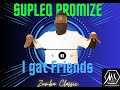 I gat Friends _ Supleq Promize Official Audio