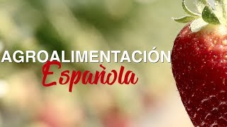 10 claves de la agroalimentación en España - Marca España