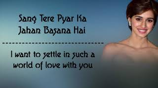 Chal Ghar Chalen lyrics with English subtitles | Aditya, Disha | Mithoon, ft. Arijit Singh, Sayeed