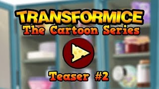 Transformice - The Cartoon Series - Teaser #2