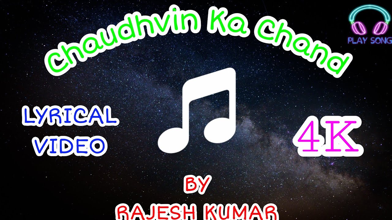 Chaudhvin Ka Chand Ho Cover Song BY Rajesh Kumar Full Lyrical Video 4K ...