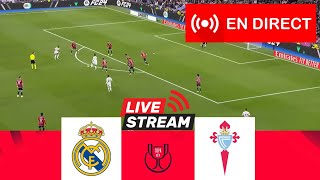 🔴[EN DIRECT] Real Madrid contre Celta | Coupe du Roi 2024/25 | Match en direct aujourd'hui !