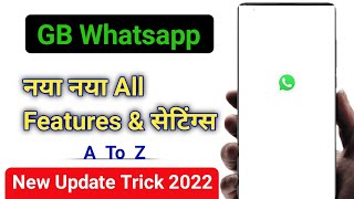 GB Whatsapp Setting | GB whatsapp all settings 2022 | GB whatsapp all new features settings