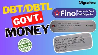 DBT/DBTL GOVT. MONEY RECEIVED FINO PAYMENTS BANK, DEPOSIT APBS CREDIT BALANCE, MANREGA AMOUNT CREDIT