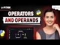 Operators and Operands in Python | Python Programming - Python Full Course For Beginners