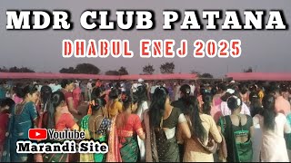 Santali Dhabul Enej 2025//PATANA ATU DHABUL ENEJ//patanaplayground@SOMANATHMURMUOFFICIAL