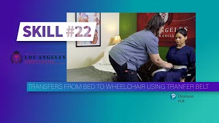 LACC - CNA Skill #22 - Transfers From Bed to Wheelchair Using Transfer Belt