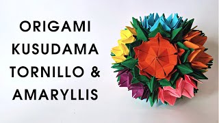 Origami KUSUDAMA TORNILLO & AMARYLLIS | How to make a kusudama with flowers