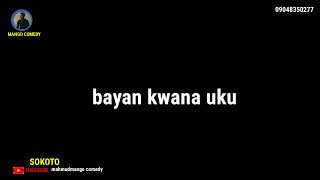 rikicin dan sokoto da wani mutun musha dariya🤣🤣🤣