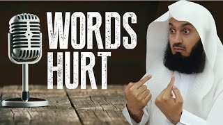 What they say HURTS! - Mufti Menk
