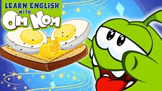 Would You Like To An Egg? 🍳  Learning With Om Nom | Learn English with Om Nom