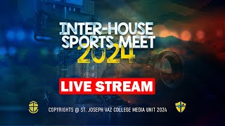 Interhouse Sports Meet 2024 - Official Live Stream