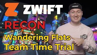 Wandering Flats Recon || Team Time Trial || Zwift Racing League 2025 || Round 3, Stage 4