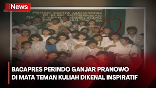 Sosok Bacapres Perindo Ganjar Pranowo di Mata Teman Kuliah Dikenal Inspiratif