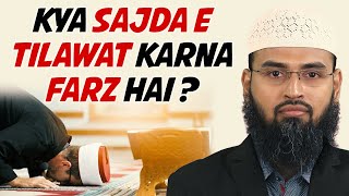 Kya Sajda e Tilawat Karna Farz Hai By @AdvFaizSyedOfficial