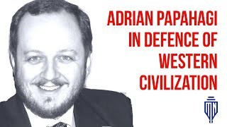 Mihail Neamtu \u0026 Adrian Papahagi: The Battle for the Western Civilization