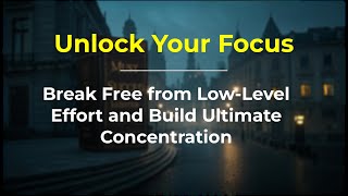 Unlock Your Focus: Break Free from Low-Level Effort #mindset #growth