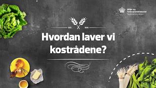 Hvordan laver vi kostrådene?