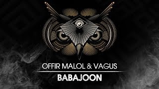 OFFIR MALOL x VAGUS - BabaJoon