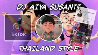 DJ AIYA SUSANTI PEREMPUAN BANYAK MUDA THAILAND STYLE