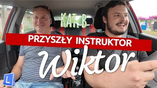 Wiktor- Przyszły instruktor nauki jazdy