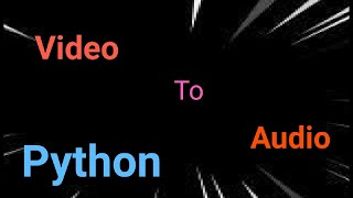 Video to Mp3 Converter using Python | python projects| priyansh jain
