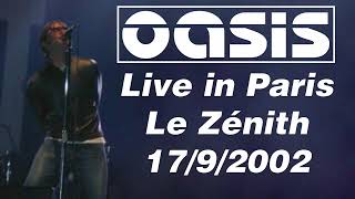 Oasis - Live in Paris, Le Zénith, 17/9/2002