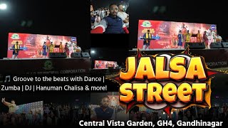 Jalsa Street Centre Vista Garden,Gh4, Gandhinagar, DJ , Hanuman chalisa \u0026 more