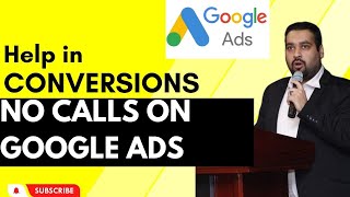 Getting Clicks But Not Calls on Google Ads - Help in Improving Conversions