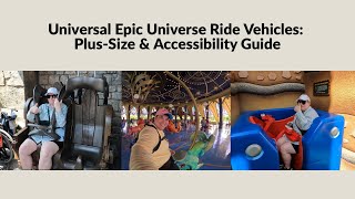 Universal Epic Universe Ride Vehicles: Plus-Size & Accessibility Guide