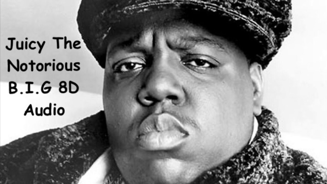 Juicy - The Notorious B.I.G 8D Audio - YouTube