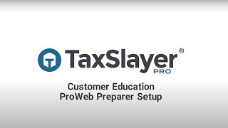 Customer Education ProWeb Preparer Setup