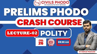 Prelims Phodo Crash Course Lecture - 02: Secrets to Ace Polity!