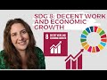 SDG 8 Decent Work & Economic Growth - UN Sustainable Development Goals - DEEP DIVE