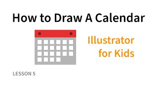 How to Draw a Calendar | Lesson 5 | Shapes | Illustrator for Kids