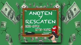 ANOTEN Y RESCATEN - YN MAFIA (PROD BY BLUESOLO)