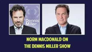 Norm MacDonald on The Dennis Miller Show